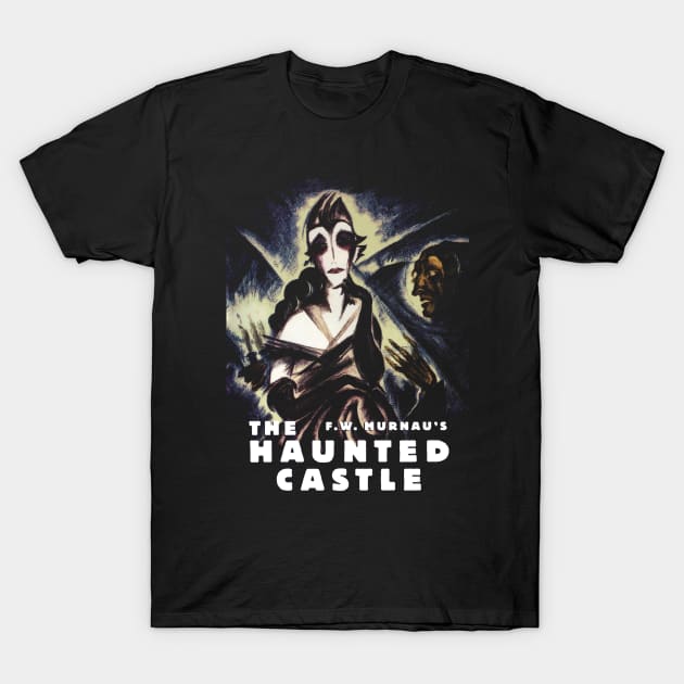 HAUNTED CASTLE - Silent Horror Film - FW Murnau T-Shirt by silentandprecodehorror
